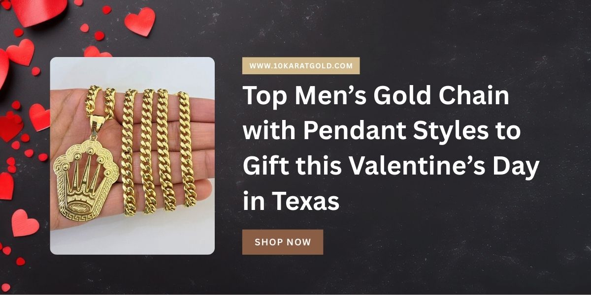Top Men’s Gold Chain with Pendant Styles to Gift This Valentine’s Day in Texas